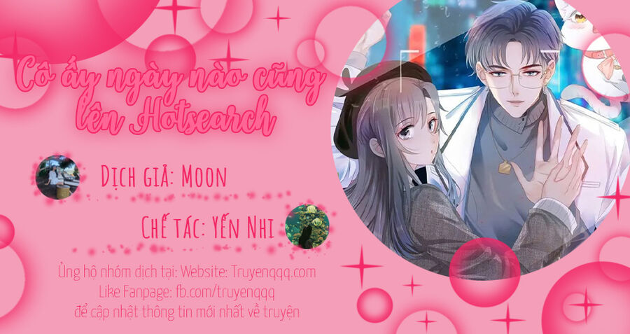 Cô Ấy Ngày Nào Cũng Lên Hot Search! Chapter 31 - Trang 3