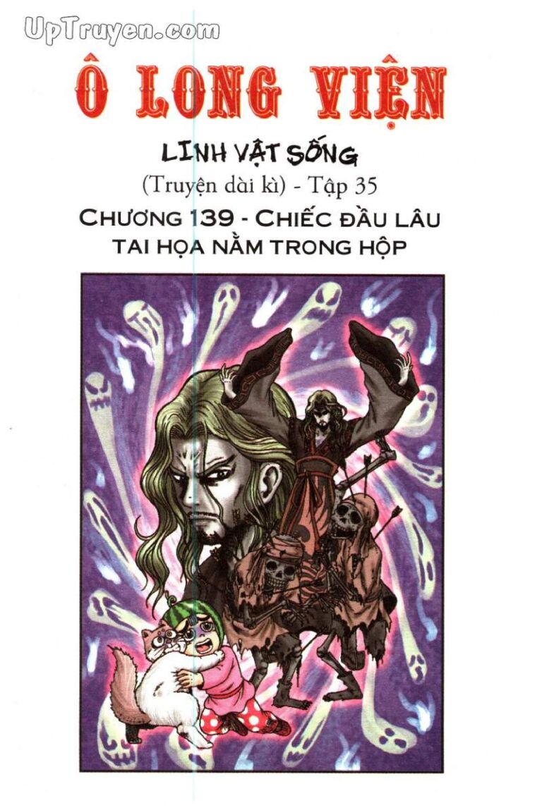 Ô Long Viện Linh Vật Sống (Truyện Dài) Chapter 139 - Next Chapter 140