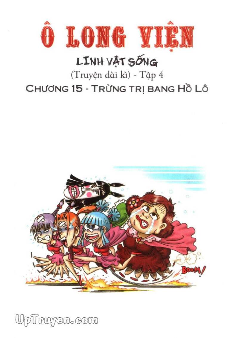 Ô Long Viện Linh Vật Sống (Truyện Dài) Chapter 15 - Next Chapter 16