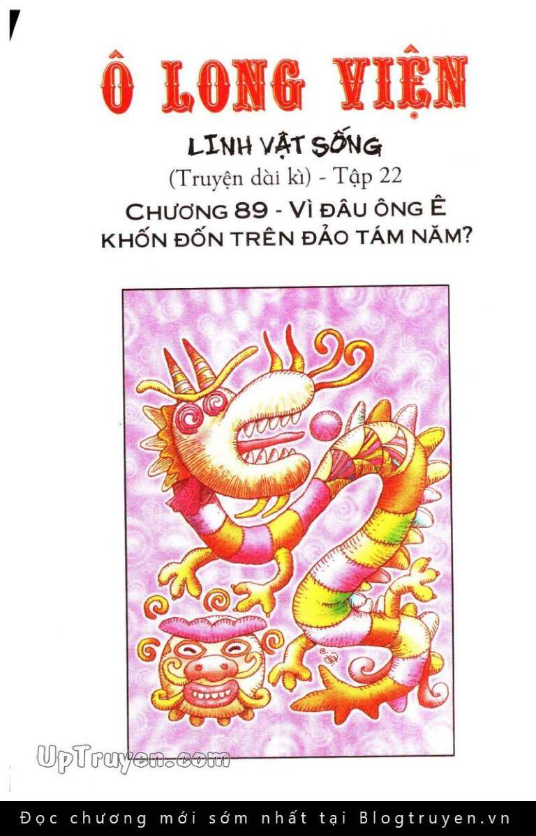 Ô Long Viện Linh Vật Sống (Truyện Dài) Chapter 89 - Next Chapter 90