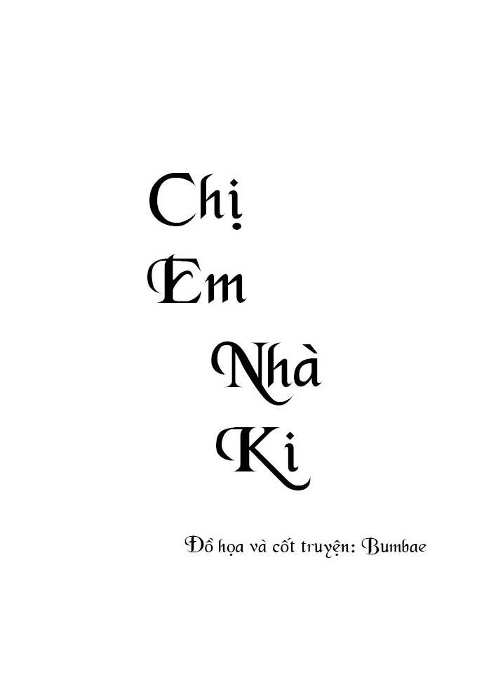 Chị Em Nhà Ki Chapter 2 - Next Chapter 3