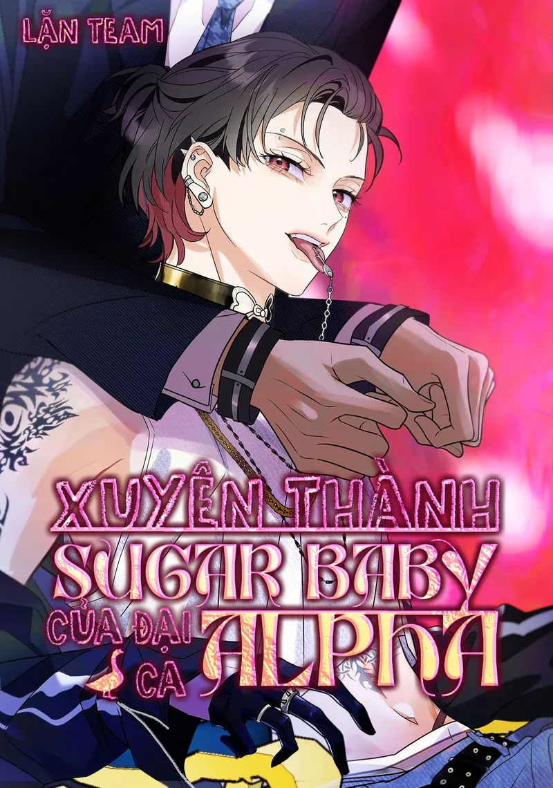 Xuyên Thành Sugar Baby Của Đại Ca Alpha Chapter 34 - Trang 2
