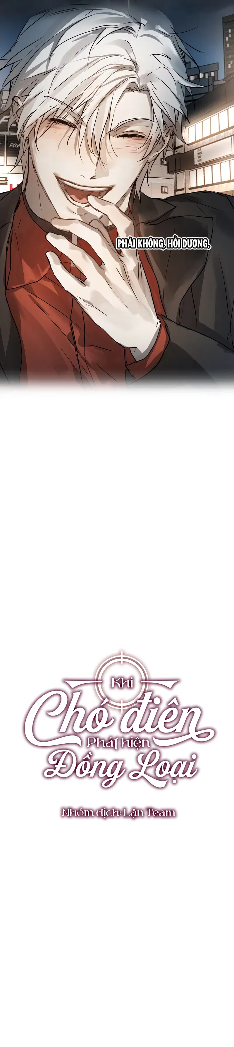 Khi Chó Điên Phát Hiện Đồng Loại Chapter 14 - Trang 2