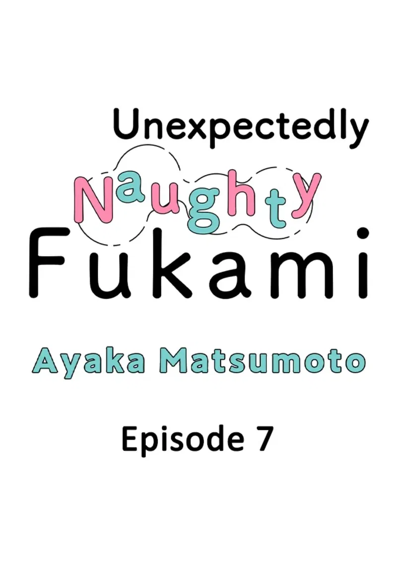 Fukami-kun Cực Kỳ Hư Hỏng Chapter 7 - Trang 2