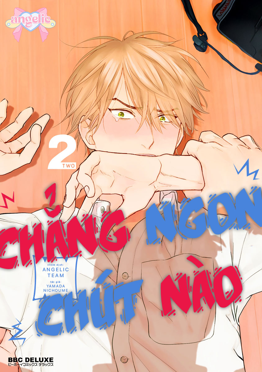 Chẳng Ngon Chút Nào Chapter 9 - Trang 2