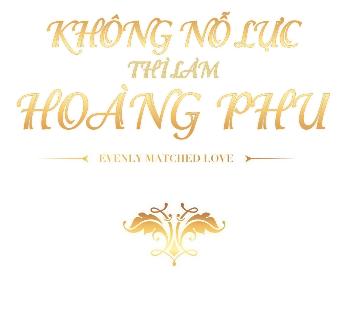 Không Nỗ Lực Thì Phải Làm Hoàng Phu Chapter 11 - Next Chapter 12