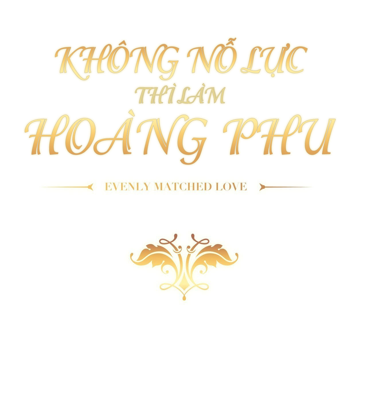 Không Nỗ Lực Thì Phải Làm Hoàng Phu Chapter 16 - Next Chapter 17