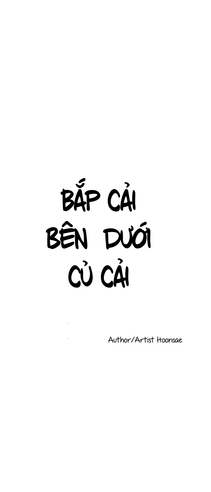 BẮP CẢI BÊN DƯỚI CỦ CẢI Chapter 2 - Next Chapter 3