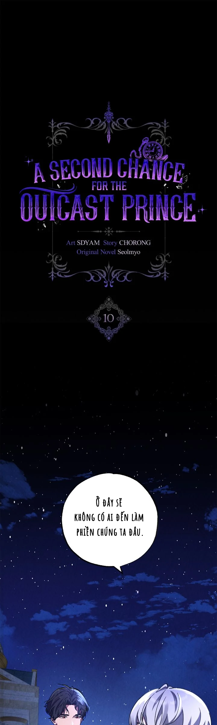 Cơ hội thứ hai cho Hoàng tử bị ruồng bỏ. Chapter 10 - Next Chapter 11