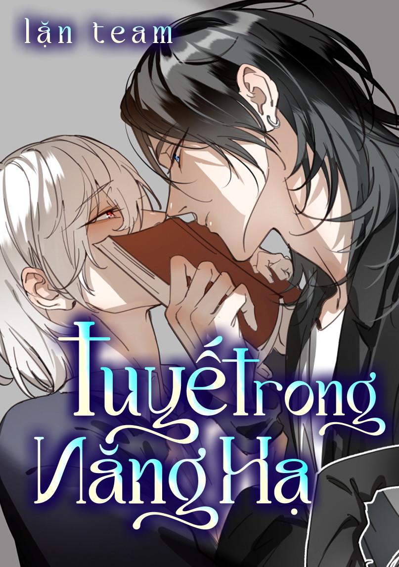 Tuyết Trong Nắng Hạ Chapter 12.1 - Trang 2
