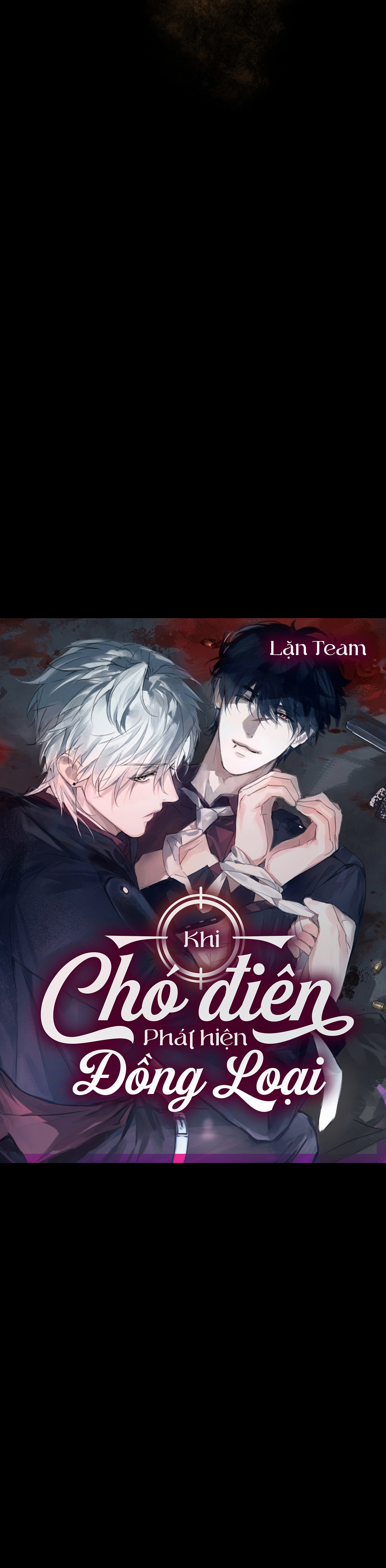Khi Chó Điên Phát Hiện Đồng Loại Chapter 1 - Trang 2