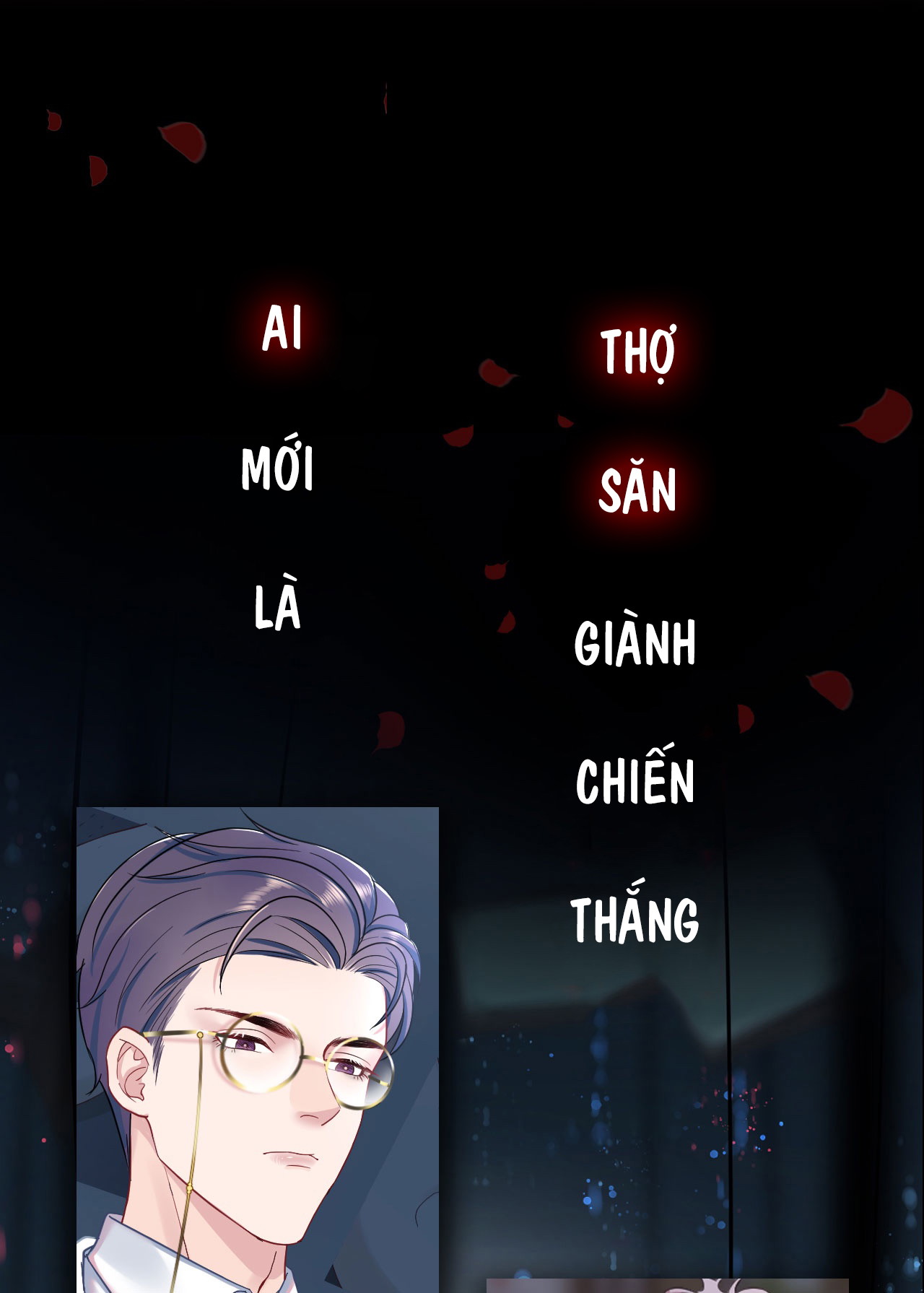 Săn người tình Chap 0: Giới thiệu - Next Chap 1: Nhặt về mối nguy hiểm!