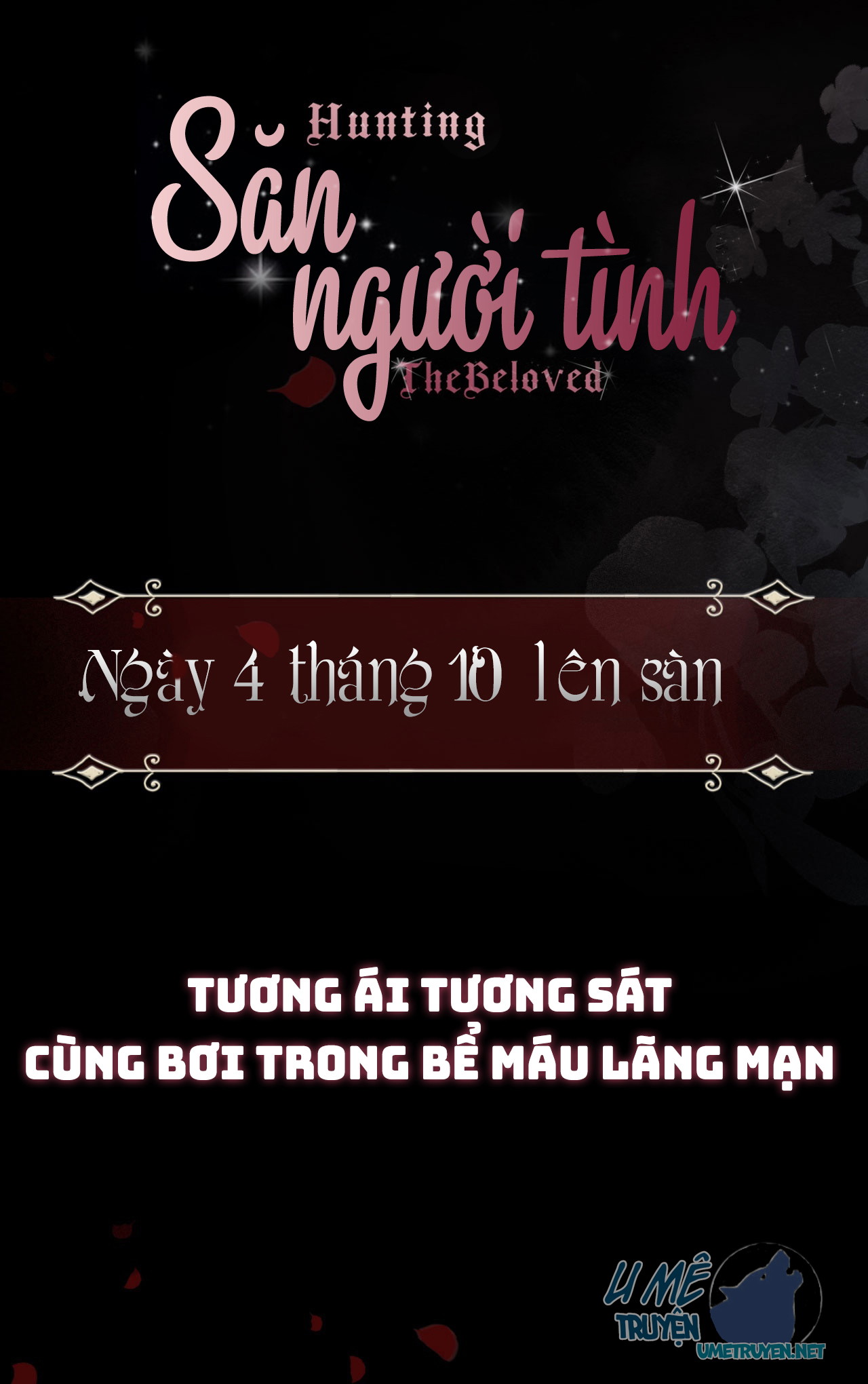 Săn người tình Chap 0: Giới thiệu - Next Chap 1: Nhặt về mối nguy hiểm!