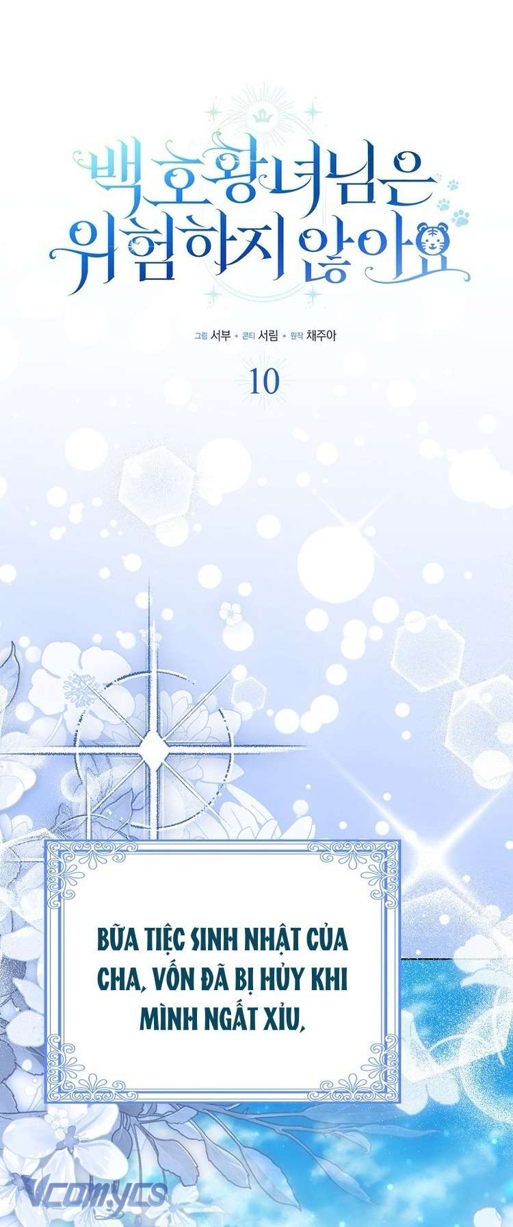 Công Chúa Bạch Hổ Không Có Nguy Hiểm Nha! Chap 10 - Trang 2
