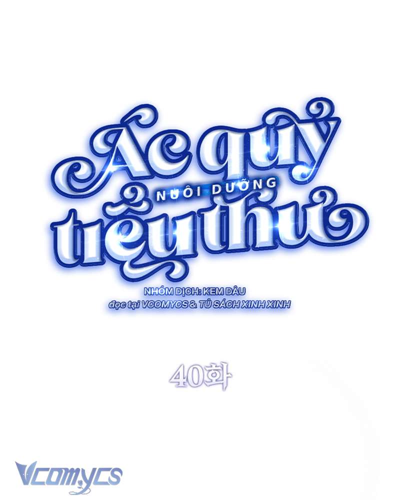 Ác Quỷ Nuôi Dưỡng Tiểu Thư Chapter 40 - Trang 4
