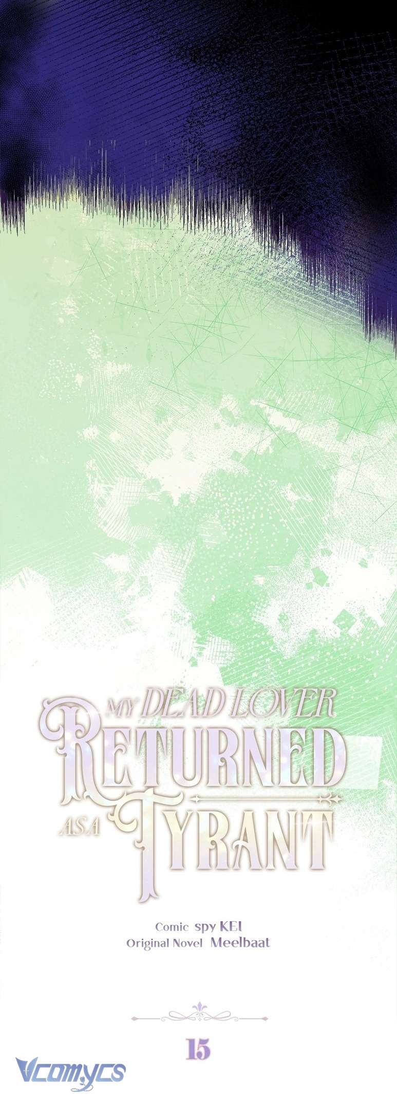 Người Yêu Đã Chết Của Tôi Đã Trở Thành Bạo Chúa Chap 15 - Next Chap 16