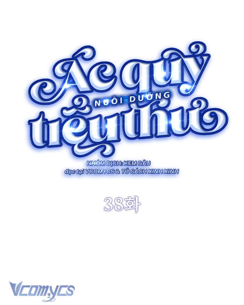 Ác Quỷ Nuôi Dưỡng Tiểu Thư Chapter 38 - Trang 4