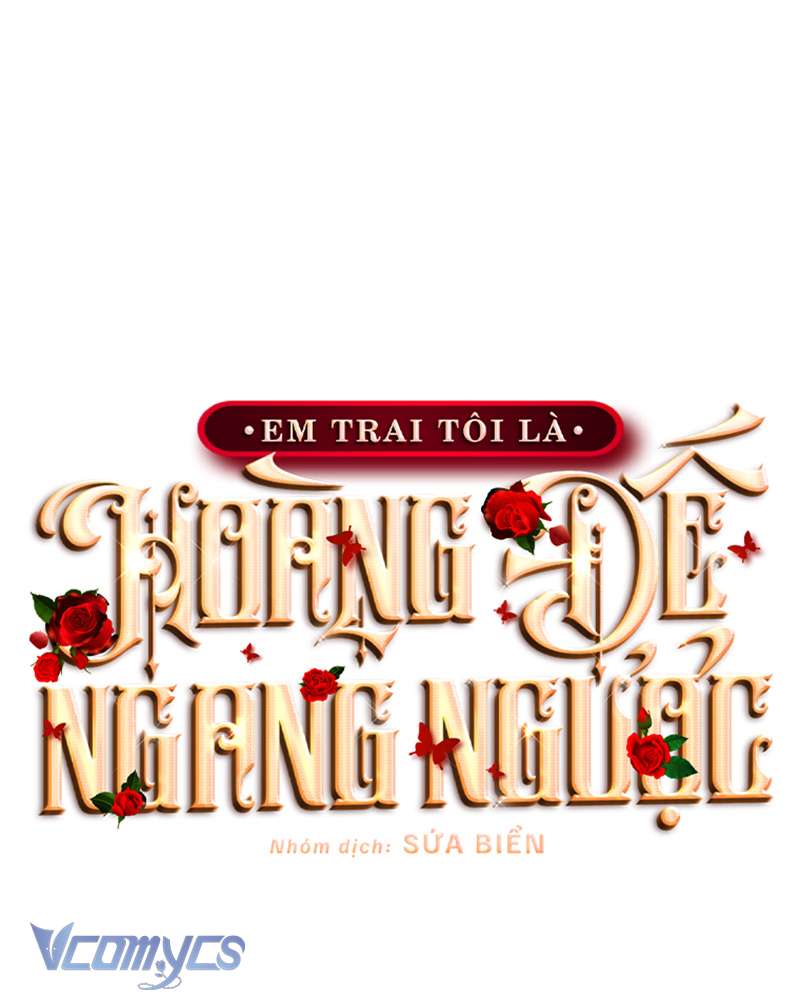 [Sứa Biển] Em Trai Tôi Là Hoàng Đế Ngang Ngược Chap 93 - Trang 2