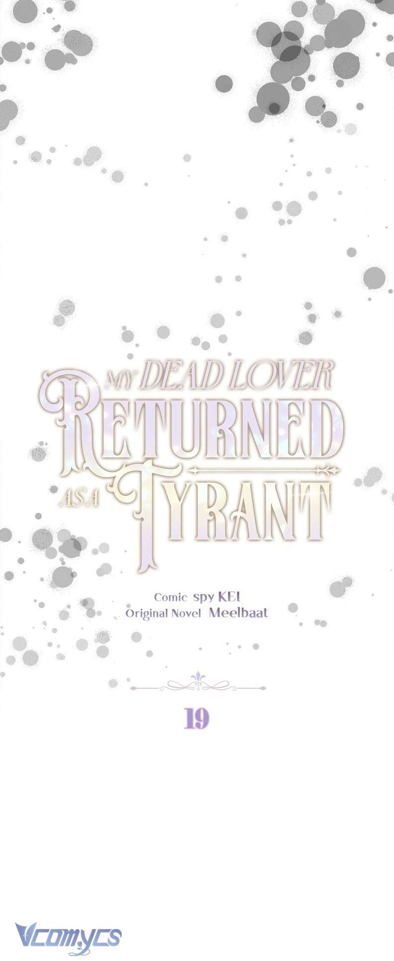 Người Yêu Đã Chết Của Tôi Đã Trở Thành Bạo Chúa Chap 19 - Next Chap 20