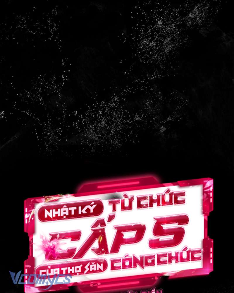 Nhật Ký Từ Chức Cấp S Của Thợ Săn Công Chức Chapter 30 - Trang 4