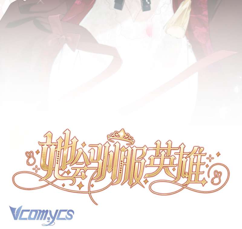 Cô Ấy Sẽ Thuần Hóa Các Anh Hùng Chapter 9 - Next Chap 10