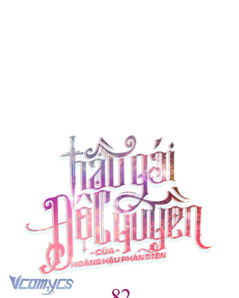 Hầu Gái Độc Quyền Của Hoàng Hậu Phản Diện Chap 82 - Trang 4