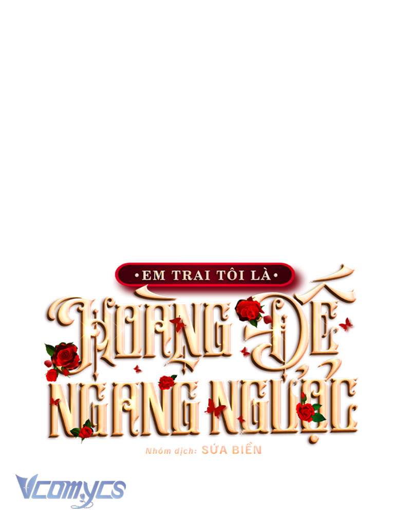 [Sứa Biển] Em Trai Tôi Là Hoàng Đế Ngang Ngược Chap 75 - Trang 2