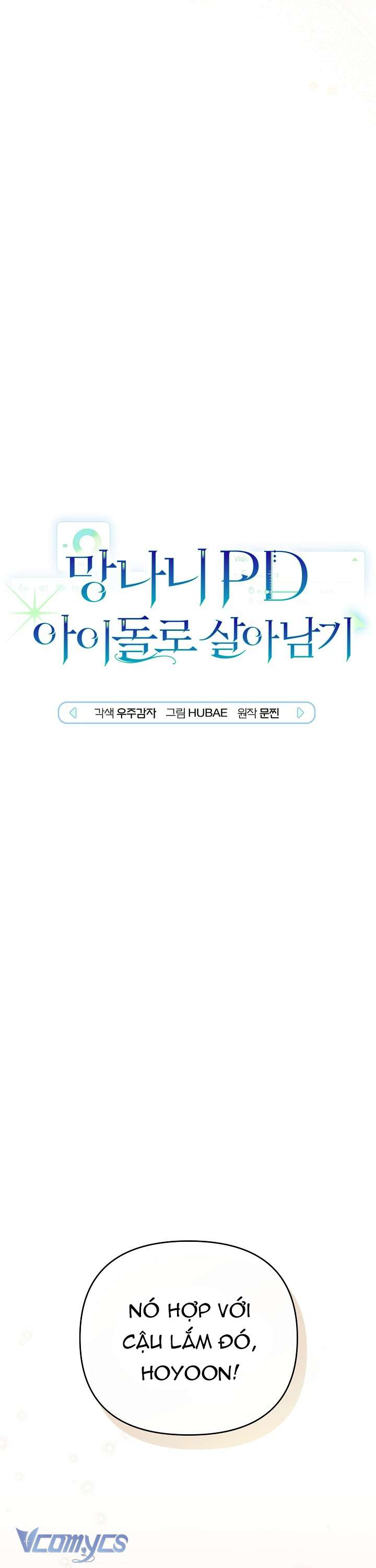 Rác Rưởi Sống Sót Với Thân Phận Thần Tượng PD Chap 13 - Next Chapter 14