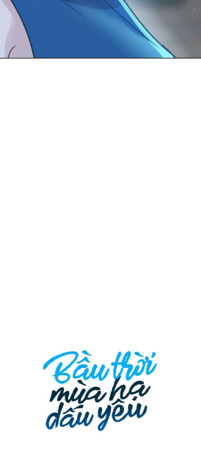 Bầu Trời Mùa Hạ Dấu Yêu Chap 35 - Next Chap 36