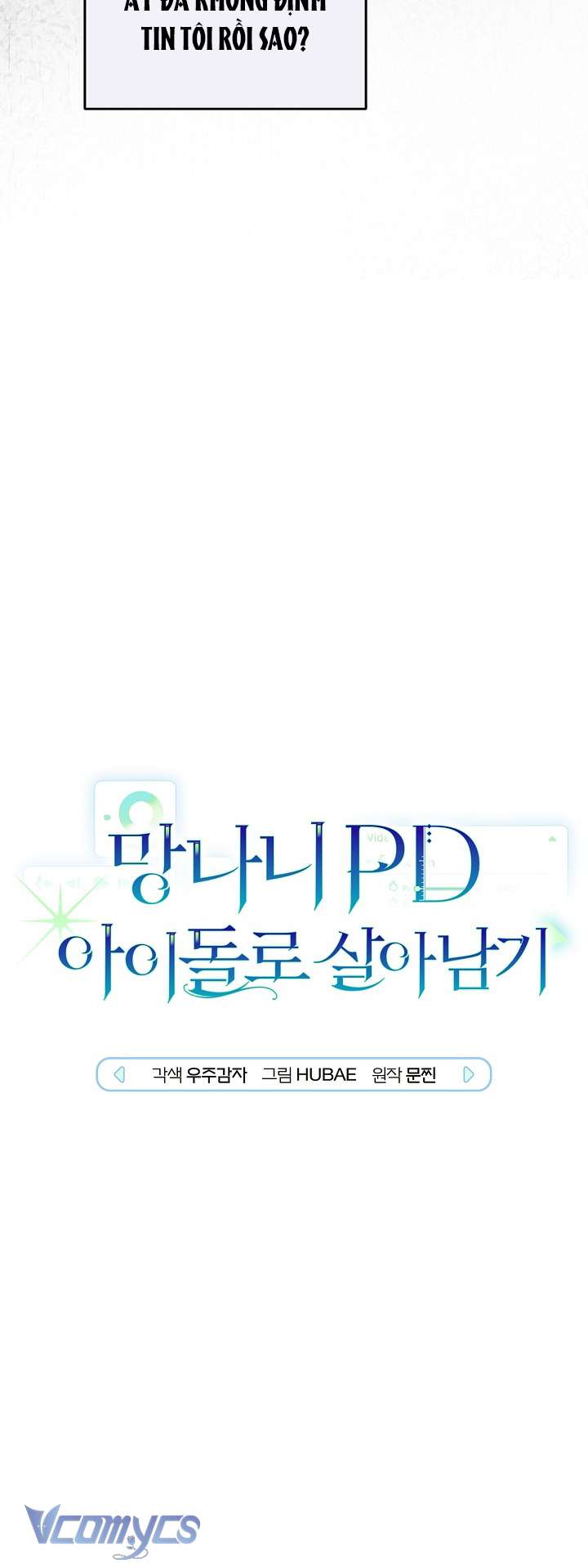 Rác Rưởi Sống Sót Với Thân Phận Thần Tượng PD Chap 5 - Next Chap 6