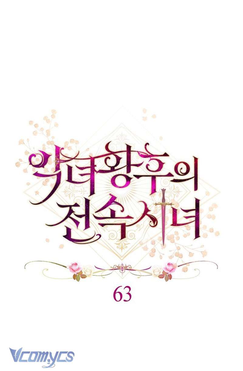 Hầu Gái Độc Quyền Của Hoàng Hậu Phản Diện Chap 63 - Next Chap 64