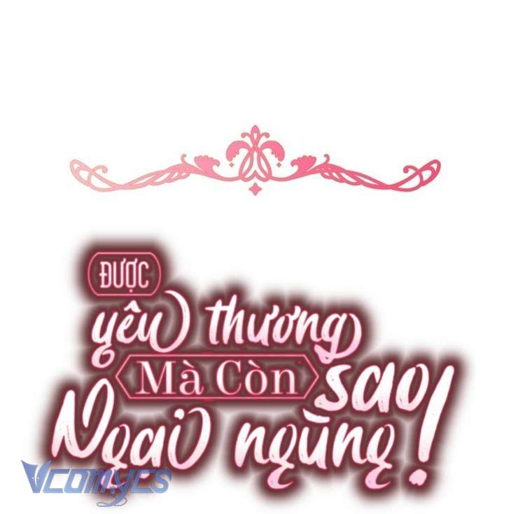 Được Yêu Thương Mà Còn Ngại Ngùng Sao! Chap 109 - Next 