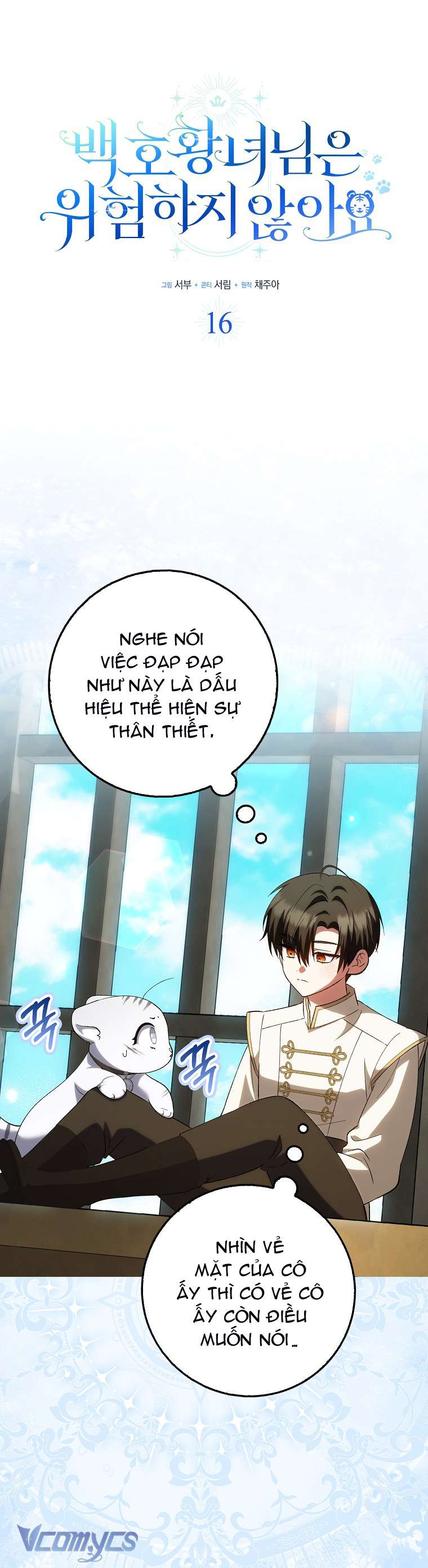 Công Chúa Bạch Hổ Không Có Nguy Hiểm Nha! Chap 16 - Next Chap 17