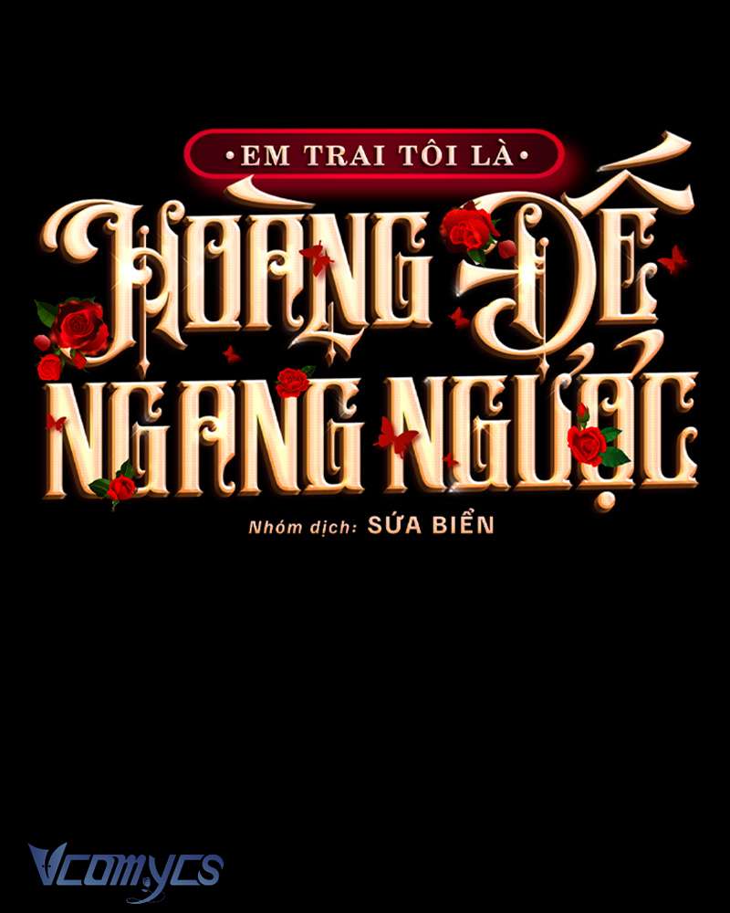[Sứa Biển] Em Trai Tôi Là Hoàng Đế Ngang Ngược Chap 87 - Trang 2