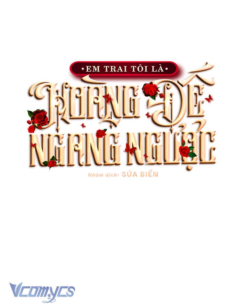 [Sứa Biển] Em Trai Tôi Là Hoàng Đế Ngang Ngược Chap 59 - Trang 2