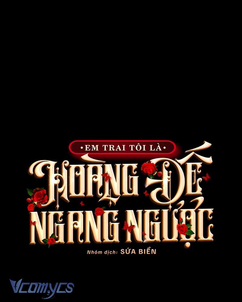 [Sứa Biển] Em Trai Tôi Là Hoàng Đế Ngang Ngược Chap 73 - Trang 2