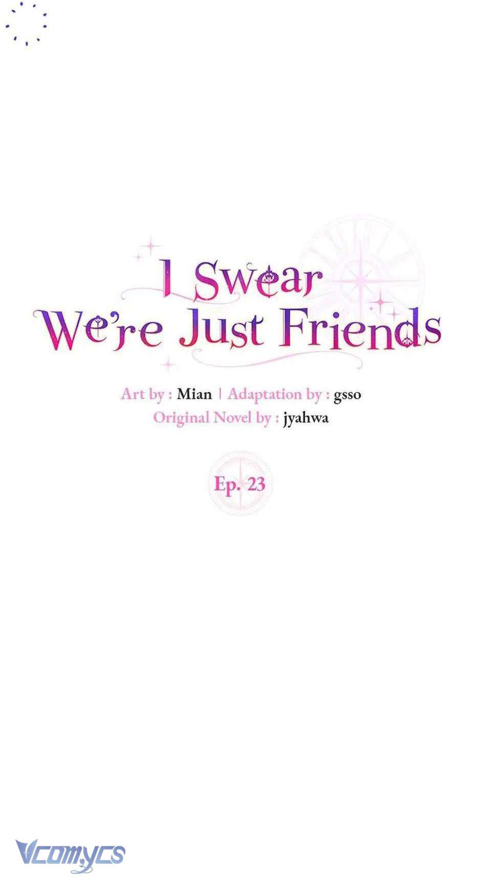 Tôi Thề Chúng Ta Chỉ Là Bạn Chapter 23 - Trang 4