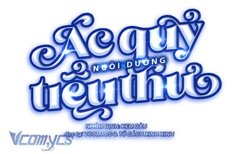 Ác Quỷ Nuôi Dưỡng Tiểu Thư Chapter 50 - Trang 4