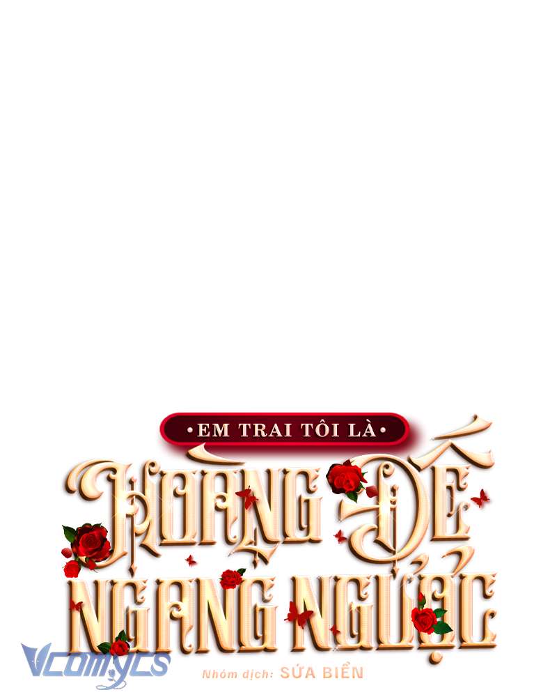 [Sứa Biển] Em Trai Tôi Là Hoàng Đế Ngang Ngược Chap 35 - Trang 2