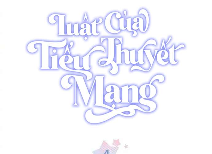 Luật Của Tiểu Thuyết Mạng Chapter 4 - Next Chapter 5