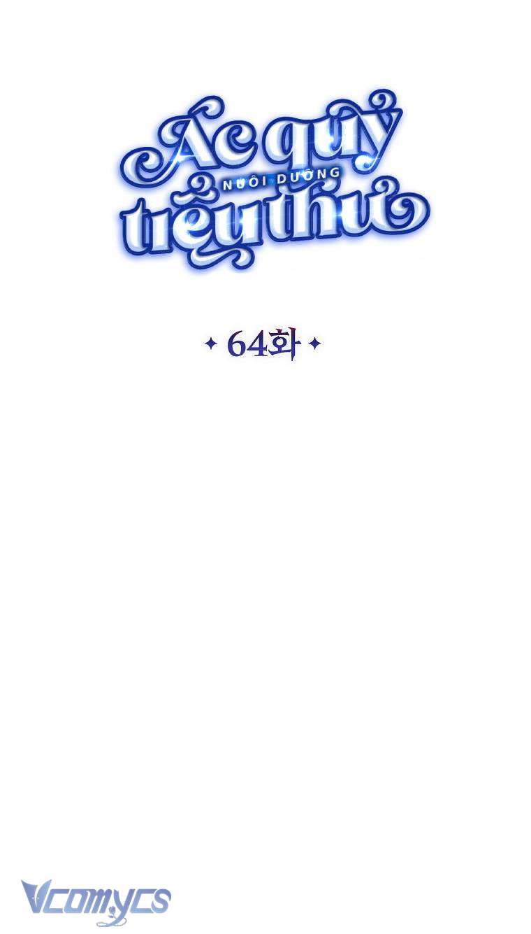 Ác Quỷ Nuôi Dưỡng Tiểu Thư Chapter 64 - Trang 4