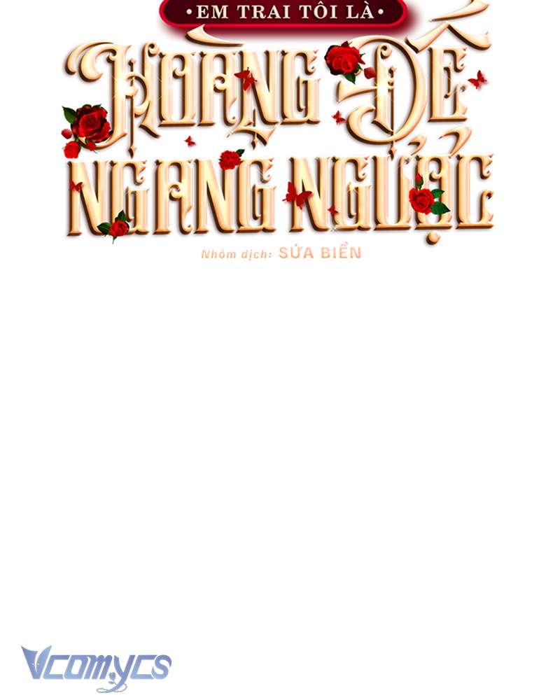 [Sứa Biển] Em Trai Tôi Là Hoàng Đế Ngang Ngược Chap 63 - Trang 2