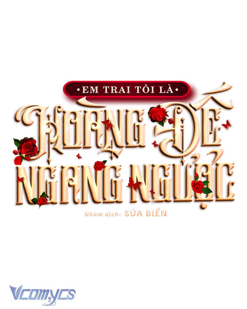 [Sứa Biển] Em Trai Tôi Là Hoàng Đế Ngang Ngược Chap 85 - Trang 2