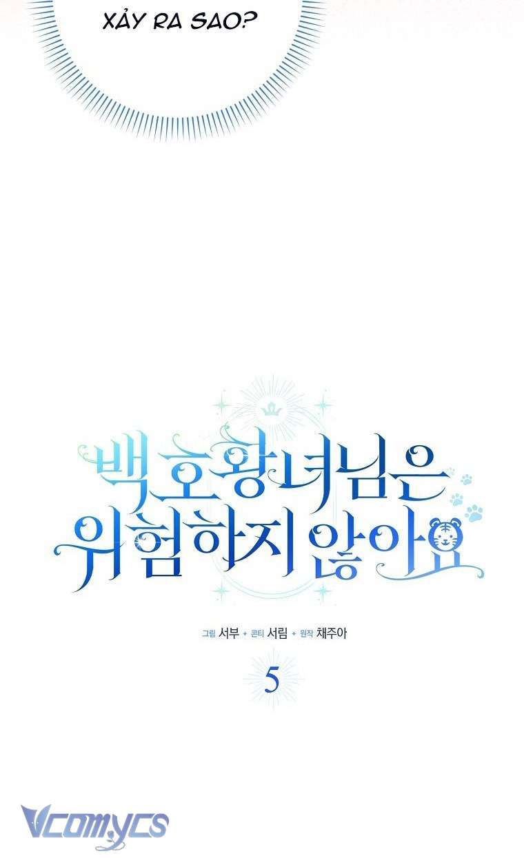 Công Chúa Bạch Hổ Không Có Nguy Hiểm Nha! Chap 5 - Next Chap 6