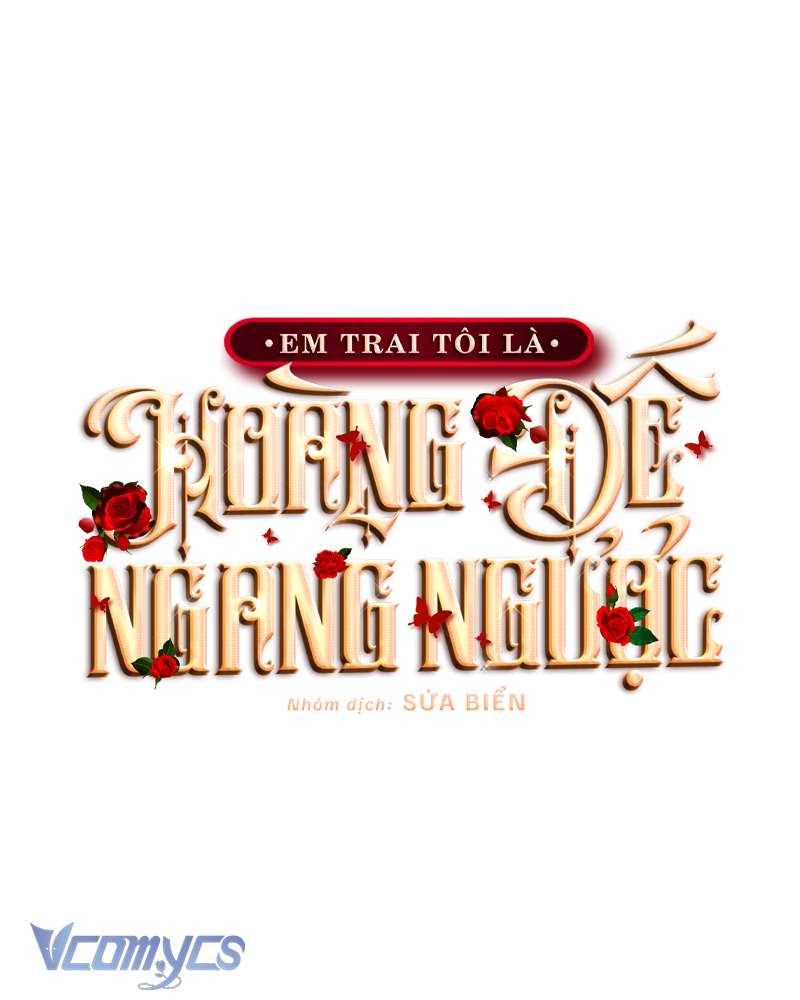 [Sứa Biển] Em Trai Tôi Là Hoàng Đế Ngang Ngược Chap 33 - Trang 2