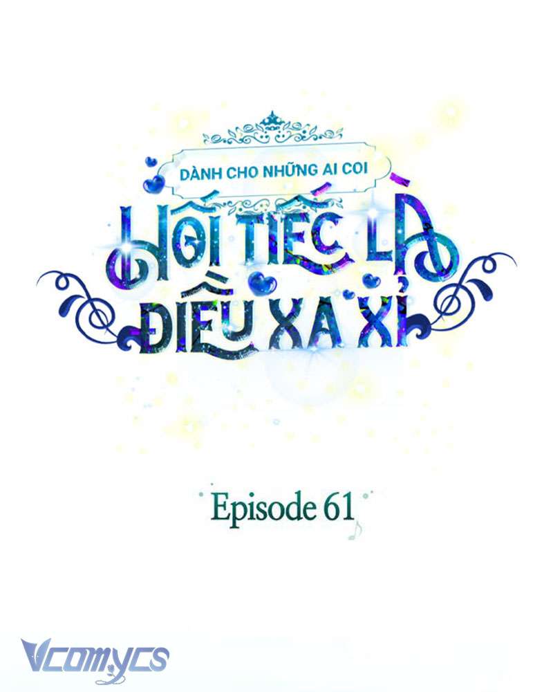 Dành Cho Những Ai Coi Hối Tiếc Là Điều Xa Xỉ Chap 61 - Trang 2