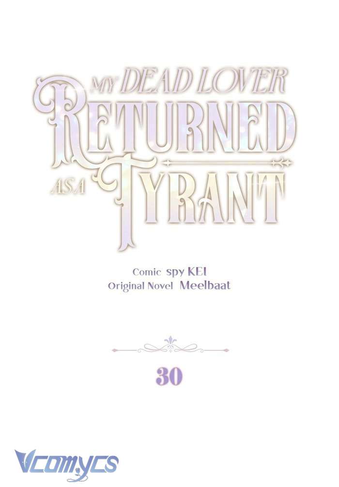 Người Yêu Đã Chết Của Tôi Đã Trở Thành Bạo Chúa Chap 30 - Trang 2