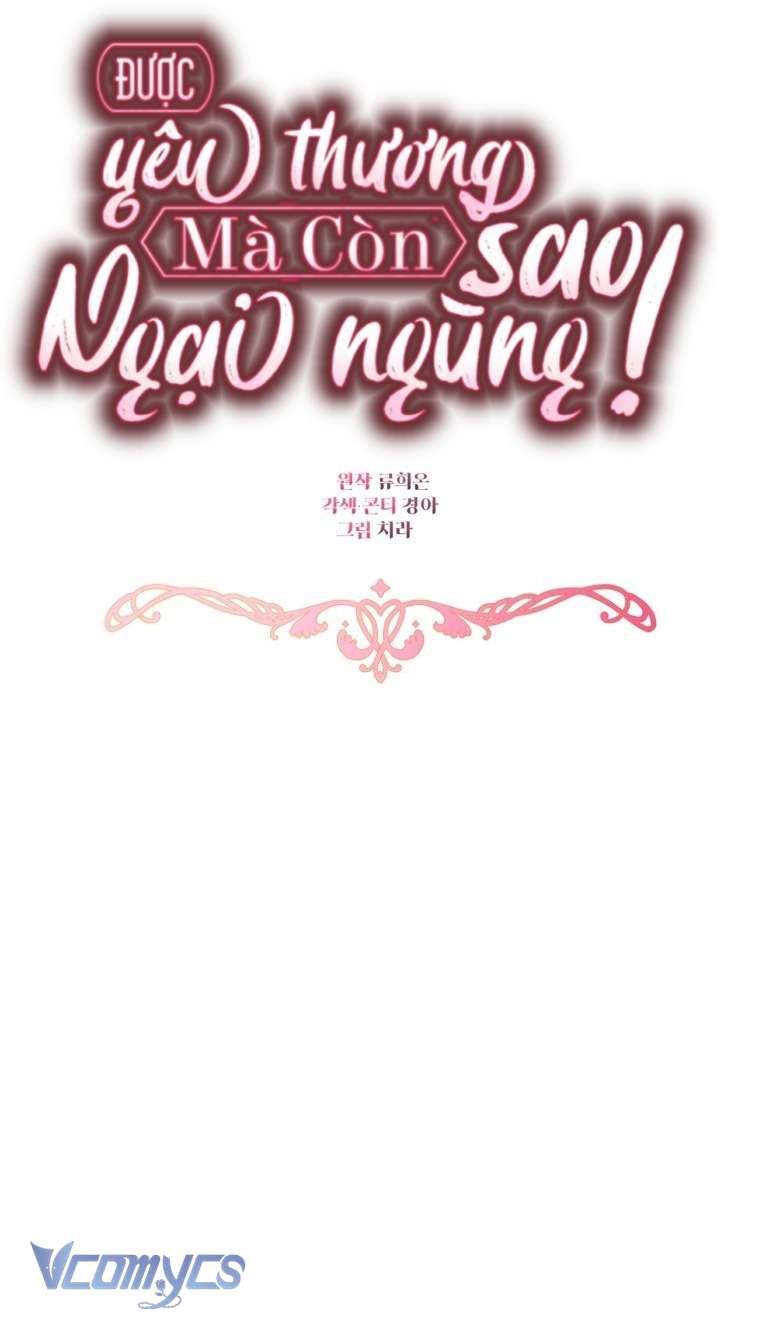 Được Yêu Thương Mà Còn Ngại Ngùng Sao! Chapter 107 - Trang 3