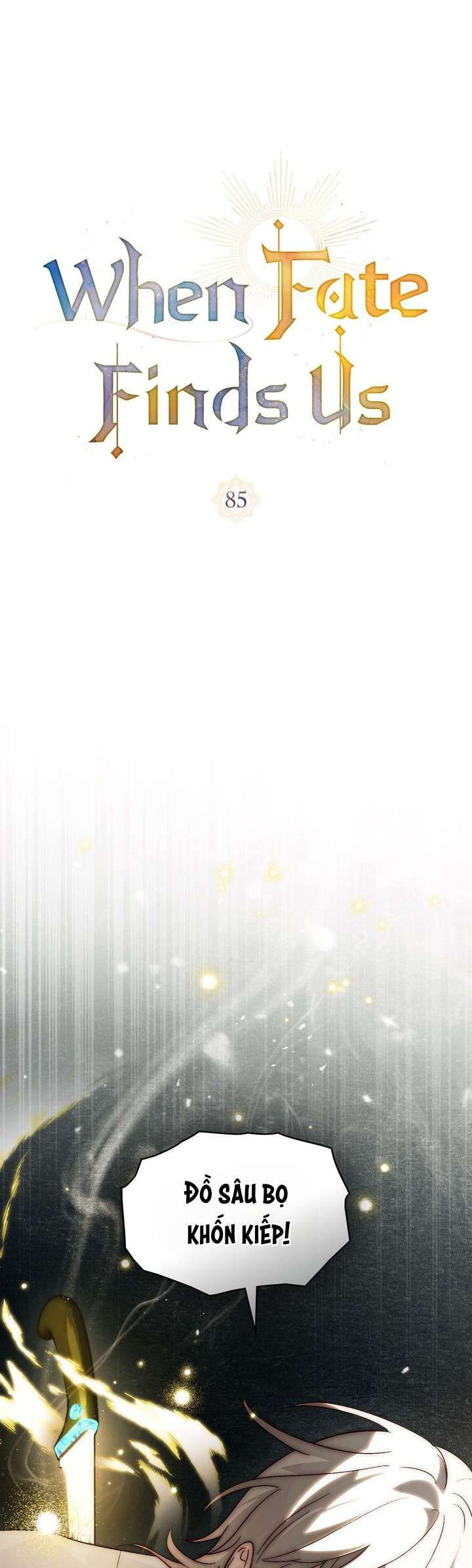 Khi Số Phận Tìm Đến Hai Ta Chap 85 - Next Chap 86