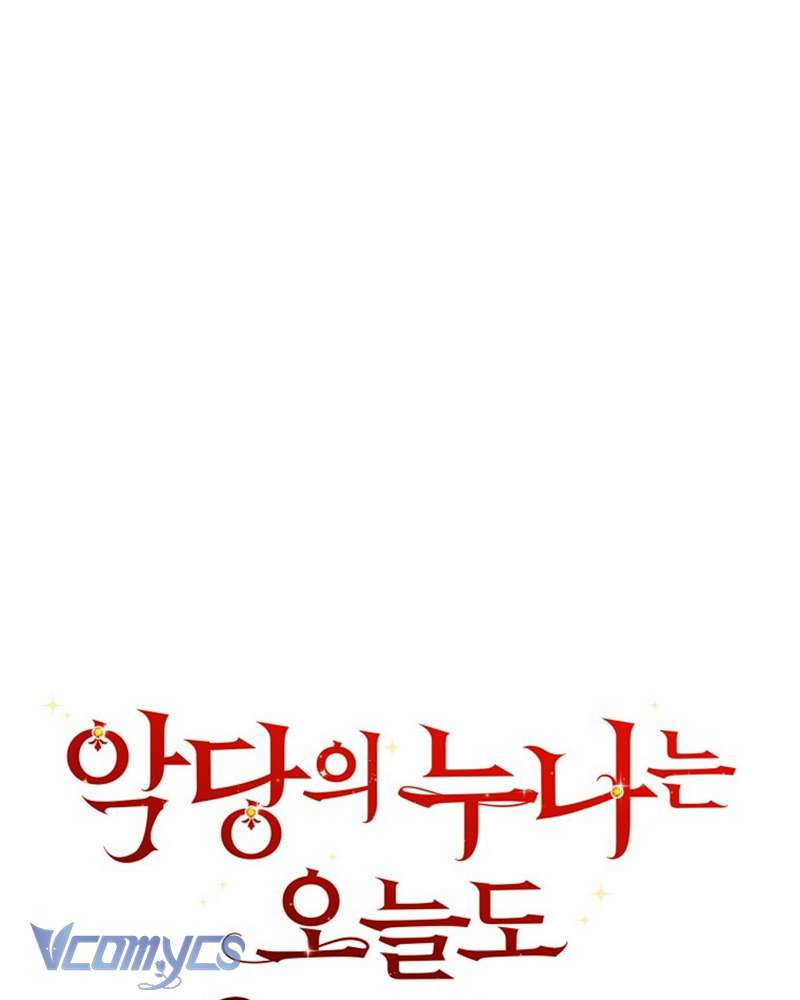 Chị Gái Của Nhân Vật Phản Diện Hôm Nay Cũng Đang Đau Khổ Chap 88 - Trang 4